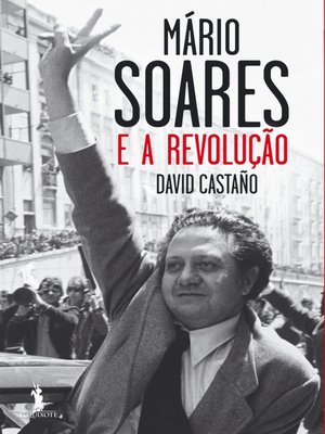 cover image of Mário Soares e a Revolução